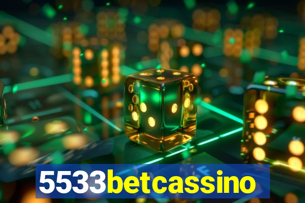 5533betcassino