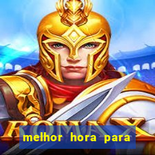 melhor hora para jogar fortune touro