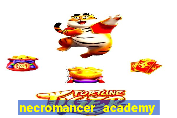 necromancer academy pt br