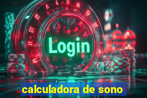 calculadora de sono