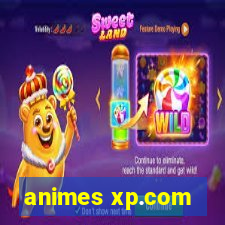 animes xp.com