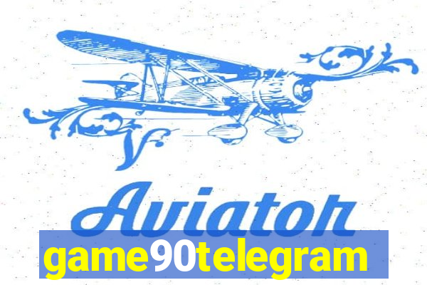 game90telegram