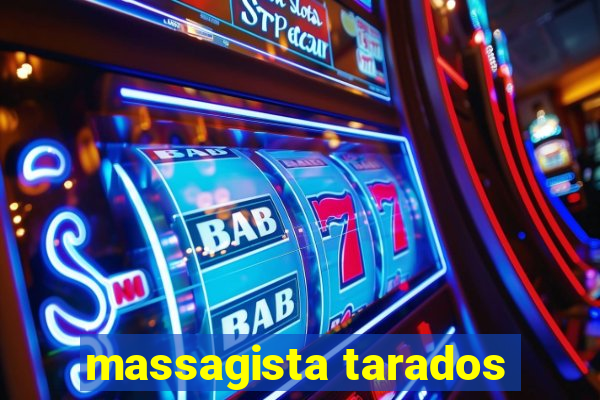 massagista tarados