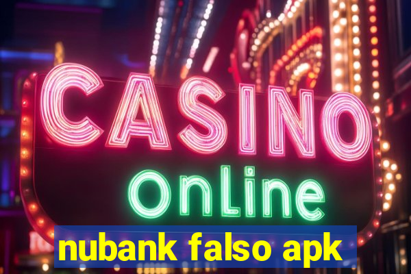 nubank falso apk