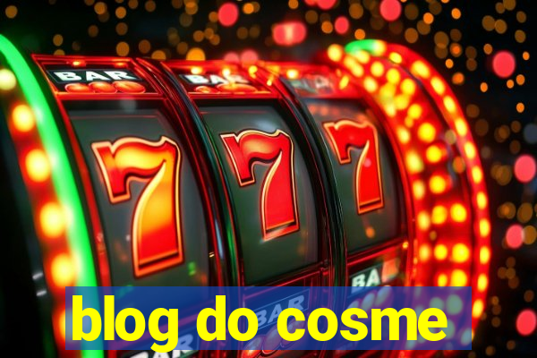 blog do cosme