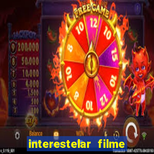 interestelar filme completo dublado telegram interestelar