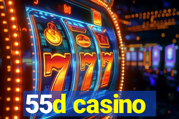 55d casino