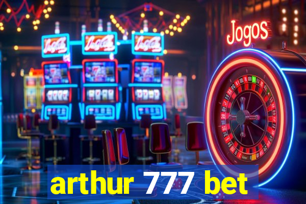 arthur 777 bet