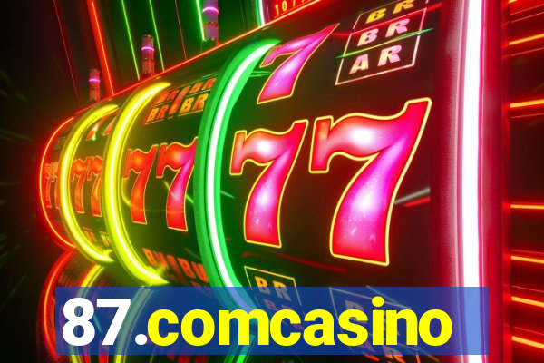 87.comcasino