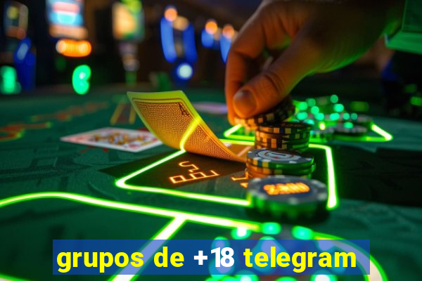 grupos de +18 telegram