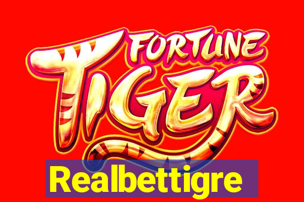 Realbettigre