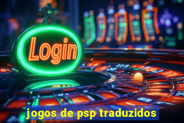 jogos de psp traduzidos