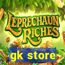 gk store