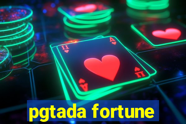 pgtada fortune