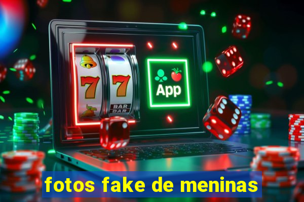 fotos fake de meninas