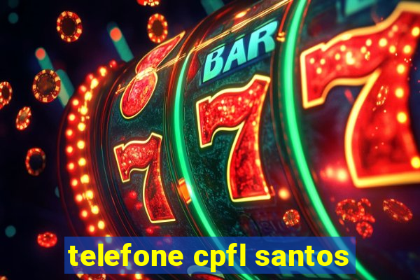 telefone cpfl santos