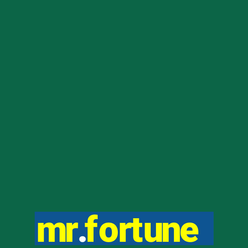 mr.fortune