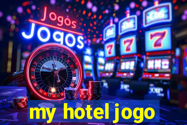 my hotel jogo