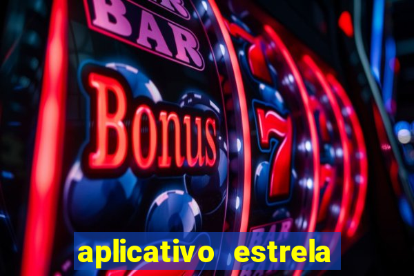 aplicativo estrela bet apk