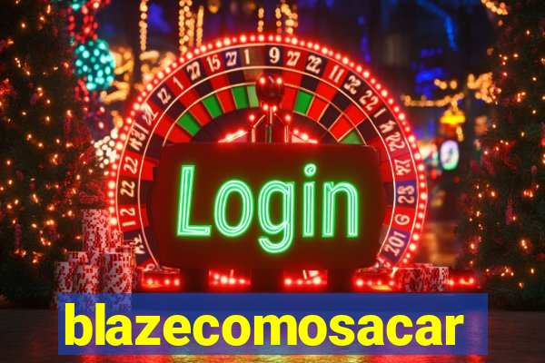 blazecomosacar