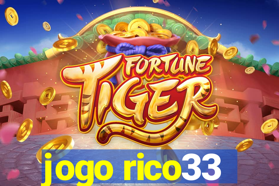 jogo rico33