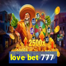 love bet 777