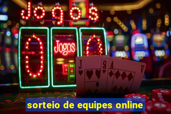 sorteio de equipes online