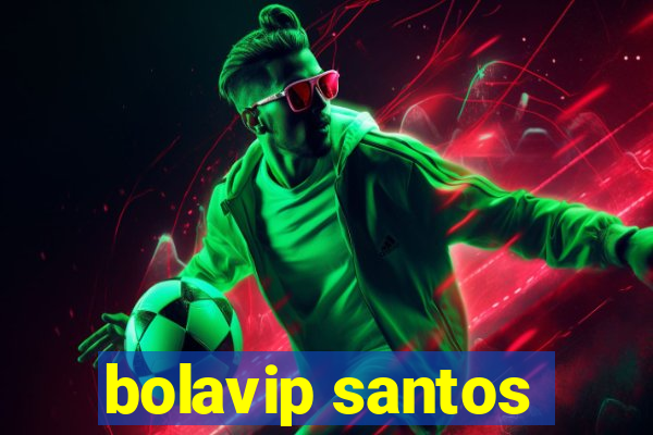 bolavip santos