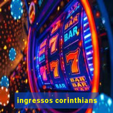 ingressos corinthians