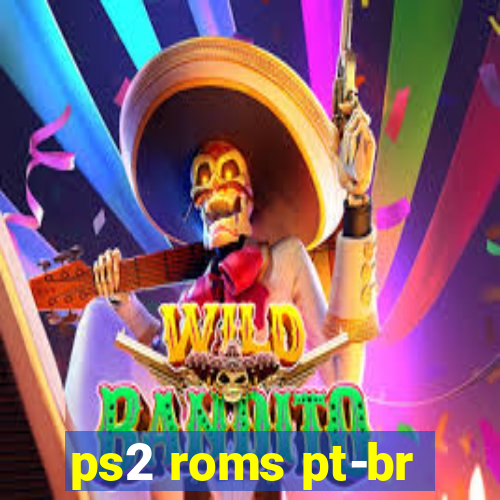 ps2 roms pt-br