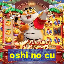 oshi no cu