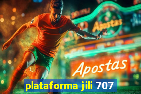 plataforma jili 707