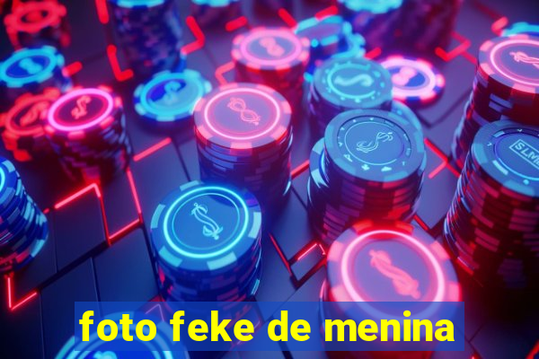 foto feke de menina