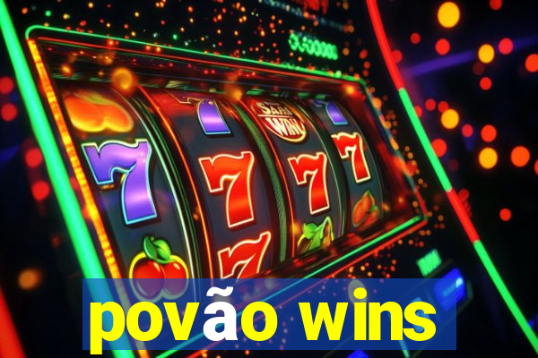 povão wins