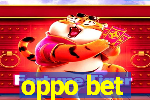 oppo bet