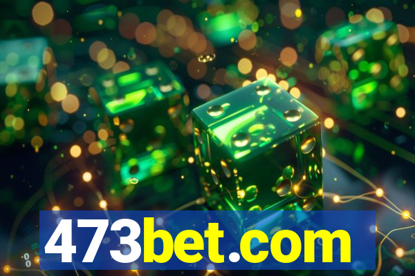 473bet.com