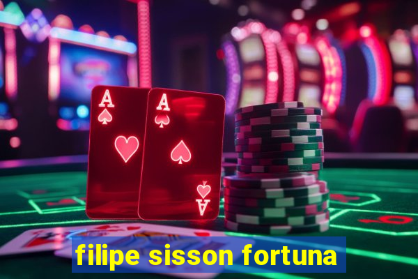 filipe sisson fortuna