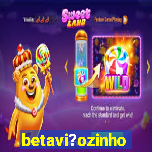 betavi?ozinho