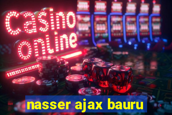 nasser ajax bauru