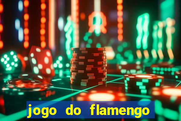 jogo do flamengo ao vivo multicanais