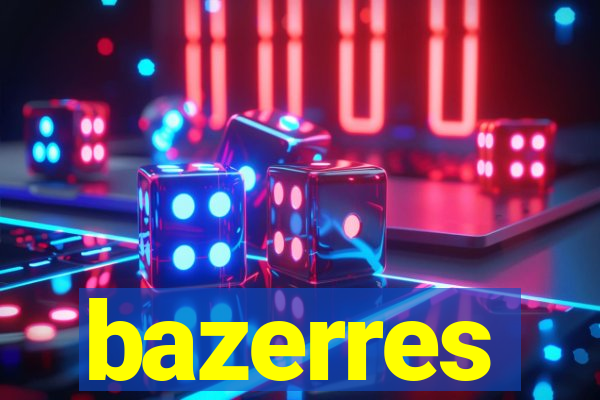 bazerres