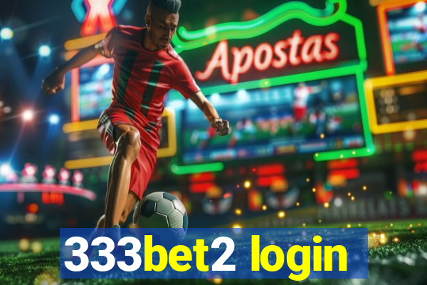 333bet2 login