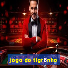 jogo do tigr8nho