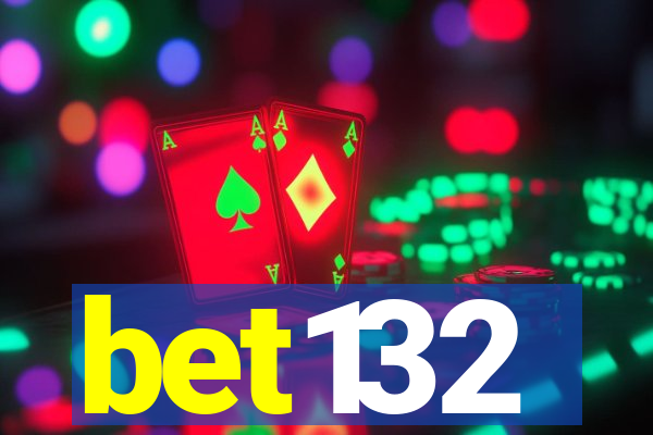 bet132