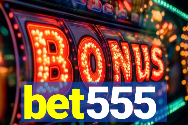 bet555