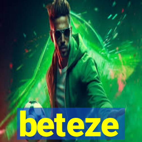 beteze