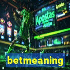 betmeaning