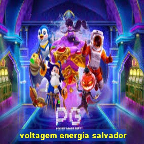 voltagem energia salvador