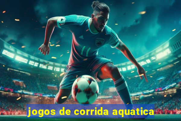 jogos de corrida aquatica