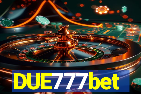 DUE777bet